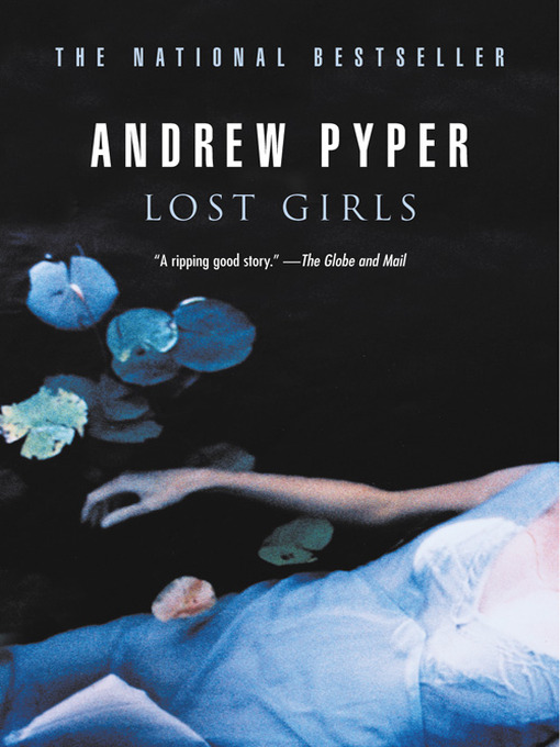 Title details for Lost Girls by Andrew Pyper - Available